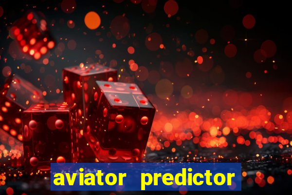 aviator predictor premium apk download